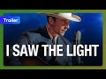 I Saw the Light (2015) Trailer