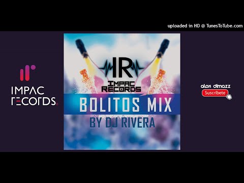 Bolitos Mix - Dj Rivera Ft. Impac Records