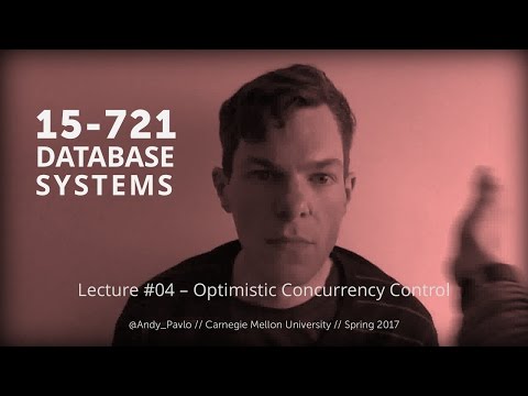 Optimistic Concurrency Control, CMU Database Systems