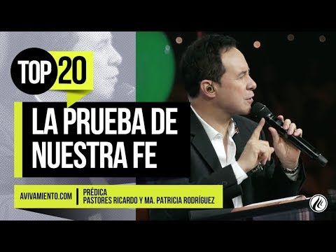 La prueba de nuestra fe ︱Top 20 Avivamiento®