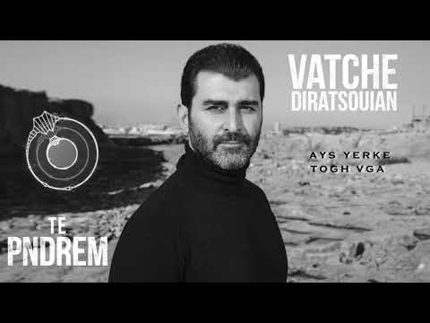 Vatche Diratsouian - Te Pndrem (2020)