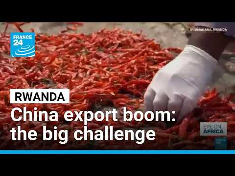 China is now Rwanda’s biggest export market – now comes the hard part