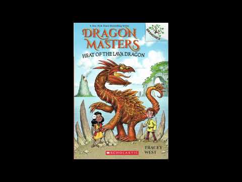 Dragon Masters 18: Heat of the Lava Dragon CH 11-15