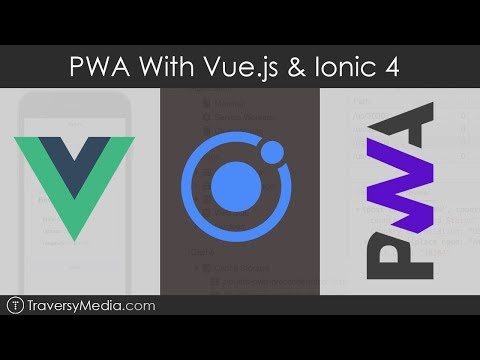 Build a PWA With Vue & Ionic 4