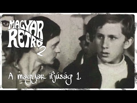 Magyar retró 2. - A magyar ifjúság 1.