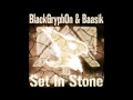BlackGryph0n & Baasik - Set In Stone 