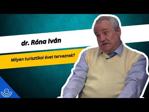 Pirkadat: dr. Róna Iván – Milyen turisztikai évet terveznek?