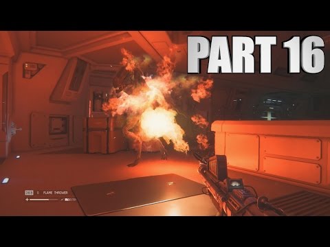 Alien: Isolation Walkthrough Part 16 - Flamethrower Fun -  Gameplay Review Let's Play Xbox One
