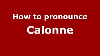 How to pronounce Calonne