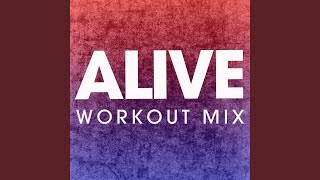 Alive (Extended Workout Mix)
