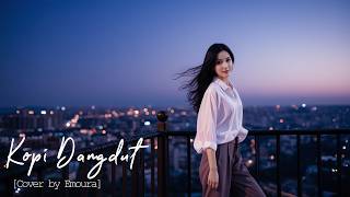 Download lagu KOPI DANGDUT - FAHMI SHAHAB [COVER BY EMOURA] mp3
