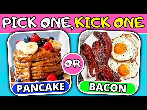 Pick One, Kick One - Breakfast & Sweets Edition! 🥓🥞