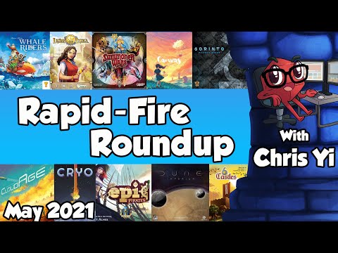 Rapid-Fire Roundup May 2021 - with Chris Yi