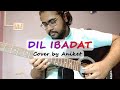 Dil Ibadat | Guitar Cover | KK | Aniket Chatterjee |
