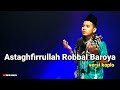 ASTAGHFIRULLAH ROBBAL BAROYA COVER VERSI KOPLO BAHRUL ALAMSYAH
