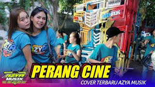 Download lagu PERANG CINE COVER TERBARU AZYA MUSIK LIVE DASAN GEDANG mp3