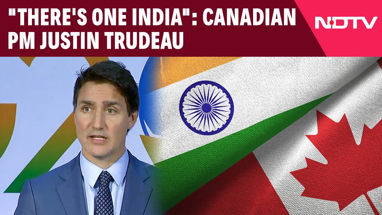 Justin Trudeau | "There's One India": Canada Reaffirms Support For Territorial Integrity