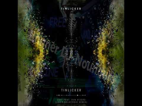 Tinlicker feat. Run Rivers - Lost (Joris Delacroix Remix)