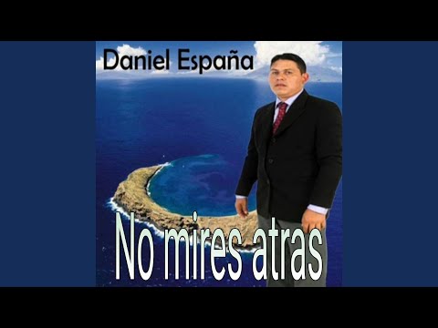 No mires atras