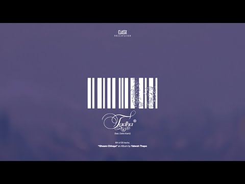 Yabesh Thapa - Tadha ft. Oshin Karki (Album Visualizer)