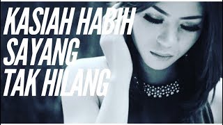 Download lagu Kasiah Habih Sayang Tak Hilang - Elsa Pitaloka mp3