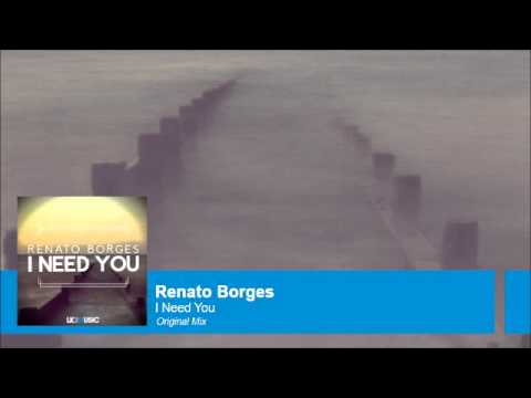 Renato Borges - I Need You (Original Mix) [LK2 Music]