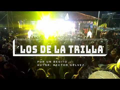 Los De La Trilla - Por Un Besito