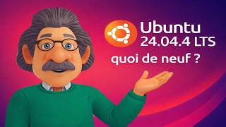 Ubuntu 24.04.04 LTS dans les bacs, quoi de neuf ?