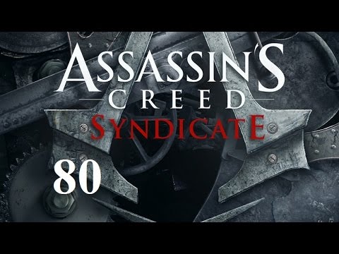 Let's Play "Assassin's Creed - Syndicate" - 80 [German / Deutsch]