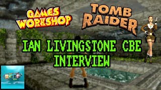 Lara Croft and Games Workshop with Ian Livingstone CBE - The Retro Hour EP88