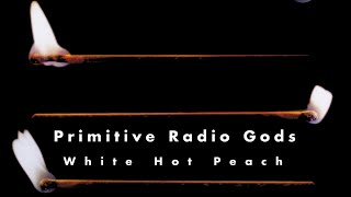 Primitive Radio Gods - Motor of Joy