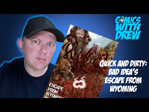 Quick and Dirty Review: Bad Idea's Escape From Wyoming #1 is Highly Recommended