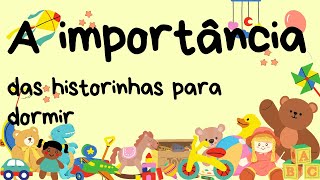 A importância das histórias de ninar na formação da criança