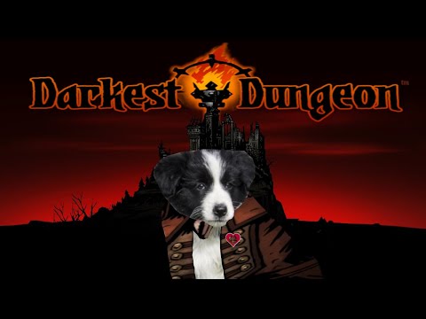 Why Darkest Dungeon Means So Much to Me