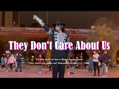 Street performance by CAI JUN | Michael Jackson - They Don't Care About Us (Dance Video)