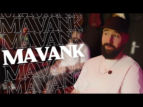 DANS LE STUD AVEC MAVANK