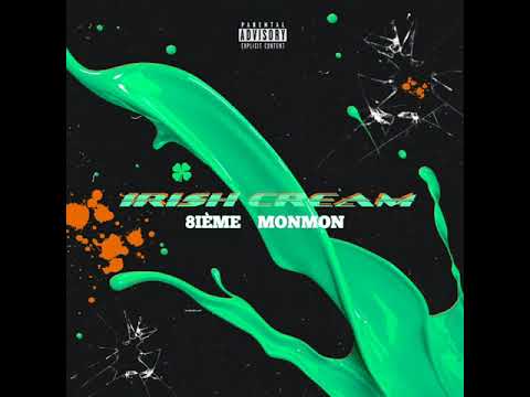MonMon feat 8ième //Irish Cream