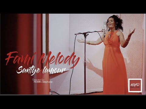 Santyé lamour - FAMI MELODY [CLIP OFFICIEL] #MGFD
