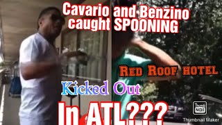 CAVARIO AND BENZINO CAUGHT SPOONING🍑 🥄🥄🥄 IN RED ROOF HOTEL IN ATL?????