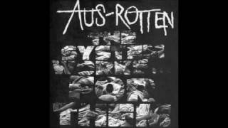 Aus-Rotten - The System Works For Them (with intro)
