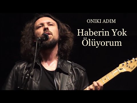 Oniki Adım - Haberin Yok Ölüyorum (Duman)
