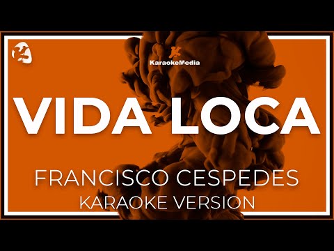 Francisco Cespedes - Vida Loca LETRA (INSTRUMENTAL KARAOKE) ISRC: ES54I0324663
