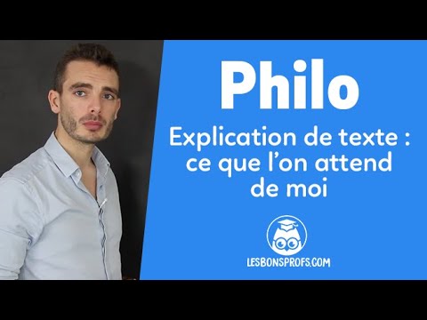 Explication de texte : ce que l’on attend de moi - Philosophie - Terminale - Les Bons Profs
