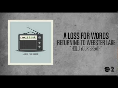 A Loss For Words - Hold Your Breath (Acoustic)
