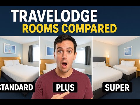 Travelodge Rooms Compared:  Which is Worth Your Money?