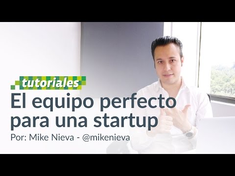 El Dream Team de una Startup