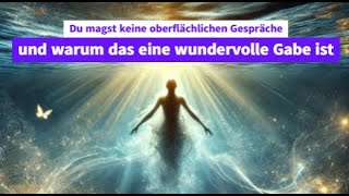 Du magst keine oberflächlichen Gespräche  – Das ist kein Fehler, sondern deine Seelenaufgabe