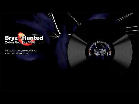 BRYZ - Hunted • Zebra Rec. [ZBR008] • 2021