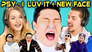 COLLEGE KIDS REACT TO PSY - &#39;I Luv It&#39; &amp; &#39;New Face&#39; M/V