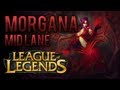 Morgana Mid Lane (How To Play AP Morgana ...